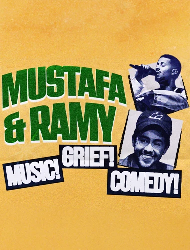 Music! Grief! Comedy! - Mustafa & Ramy